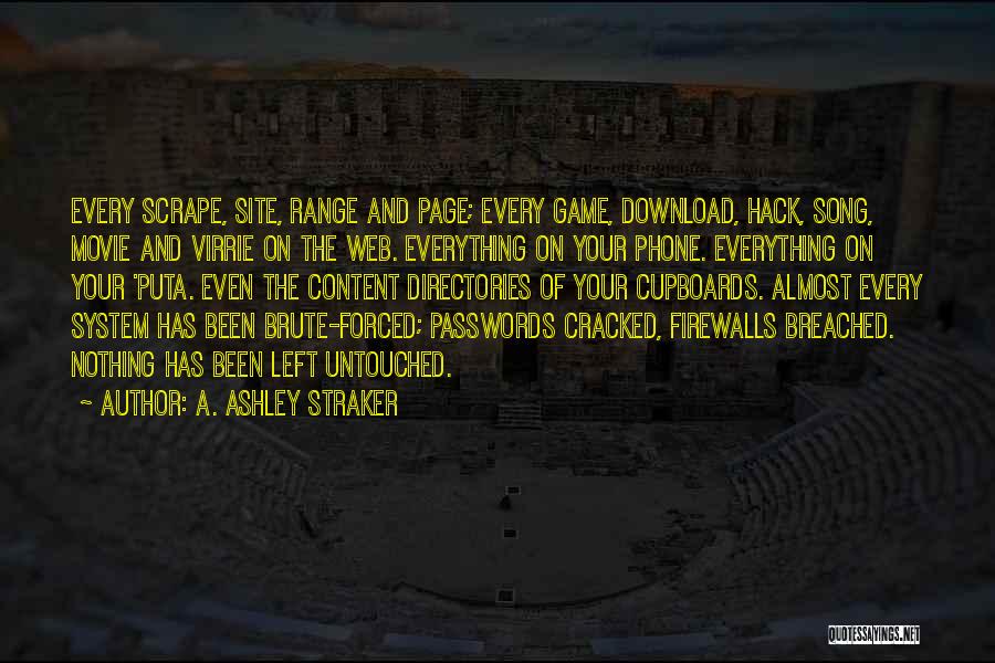 Firewalls Quotes By A. Ashley Straker