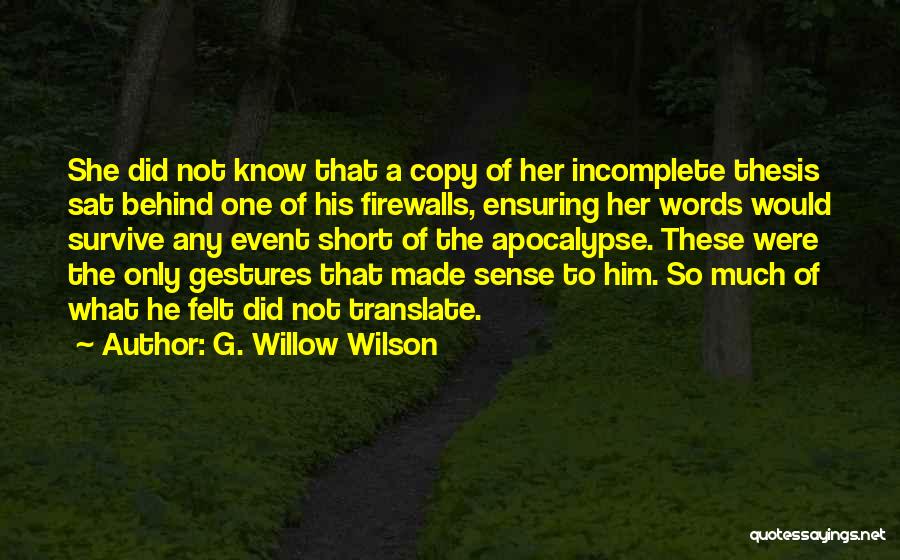 Firewalls Quotes By G. Willow Wilson