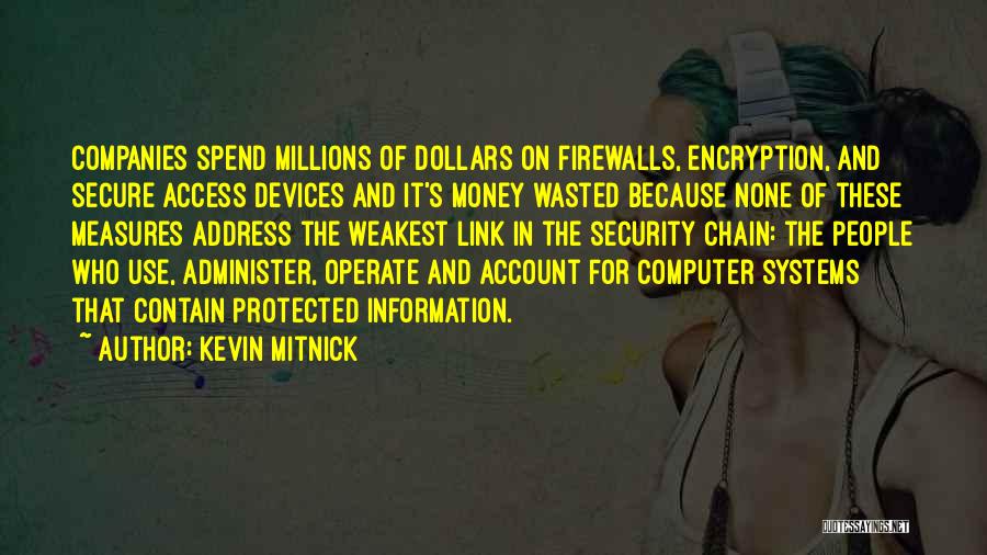 Firewalls Quotes By Kevin Mitnick