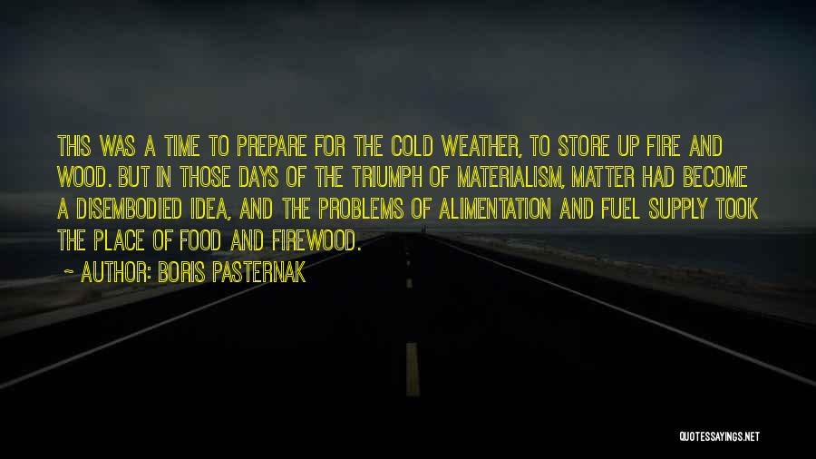 Firewood Quotes By Boris Pasternak
