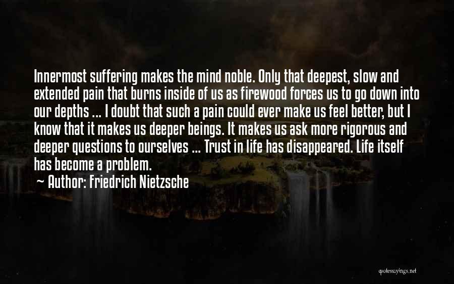 Firewood Quotes By Friedrich Nietzsche