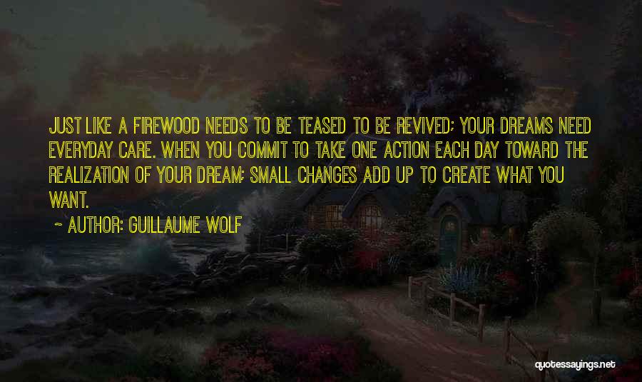 Firewood Quotes By Guillaume Wolf