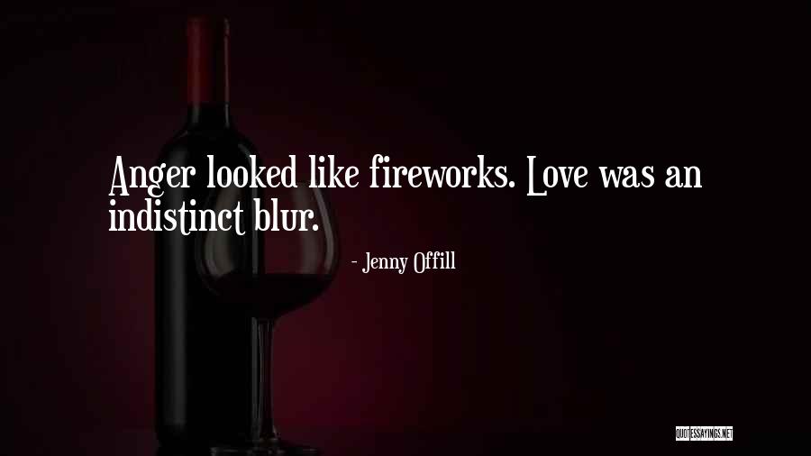 Fireworks Love Quotes By Jenny Offill Fireworks Love Quotes By Jenny Offill
