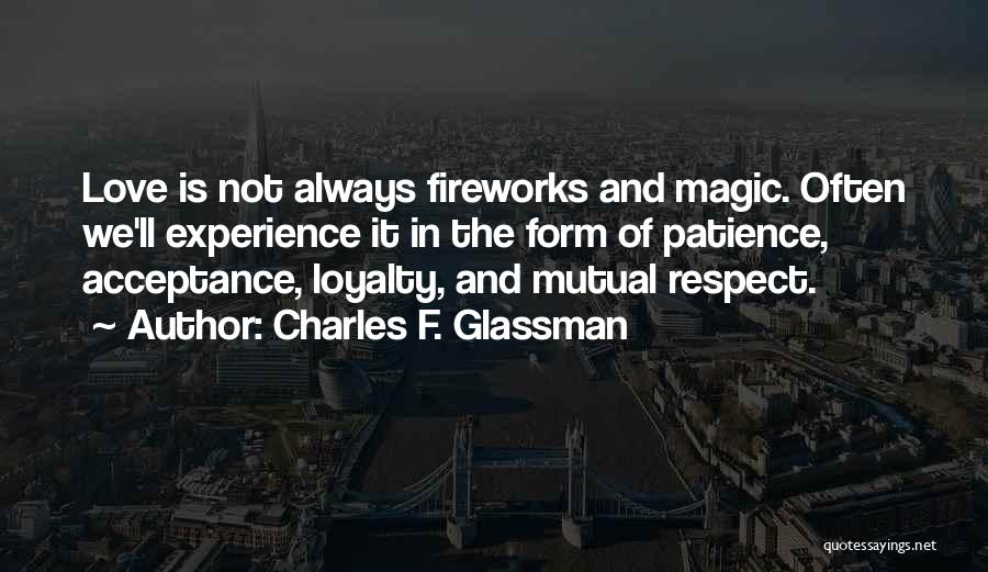 Fireworks Relationship Quotes By Charles F. Glassman