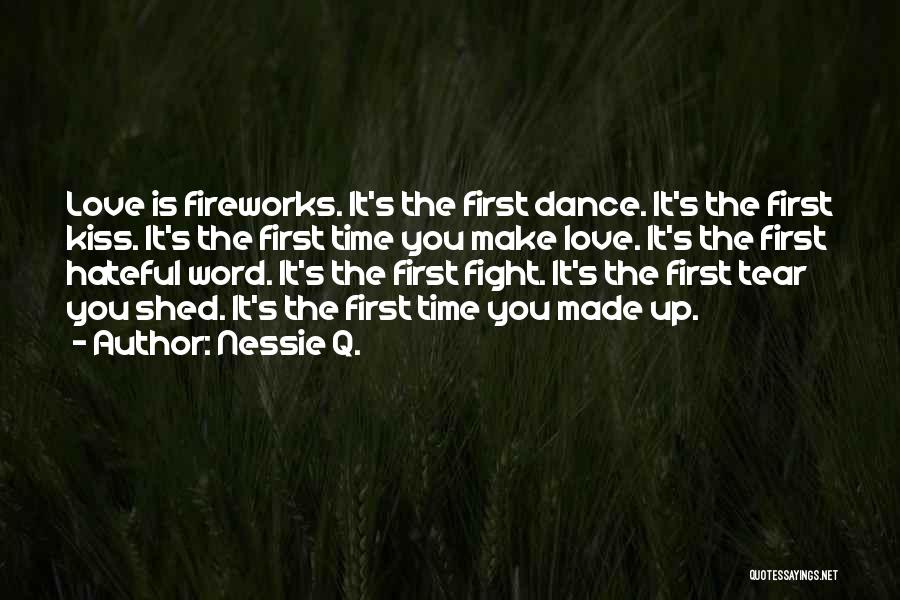 Fireworks Relationship Quotes By Nessie Q.