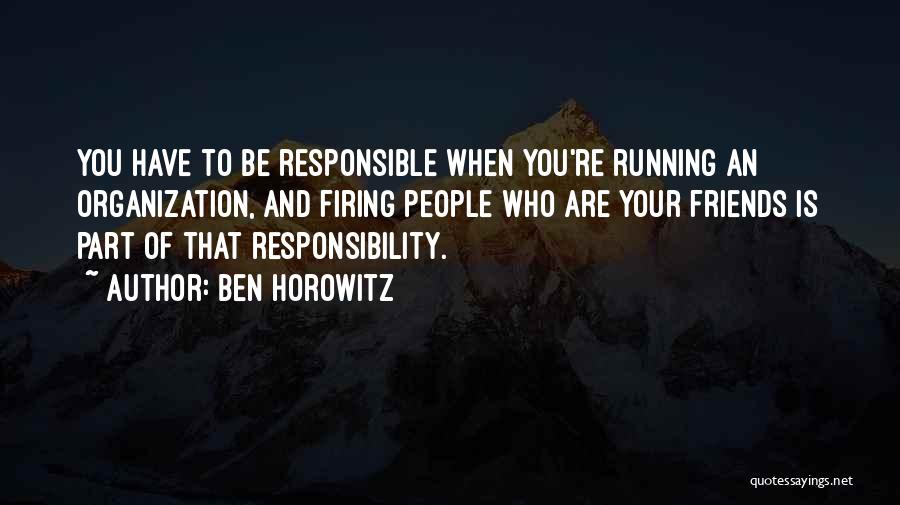 Firing Quotes By Ben Horowitz