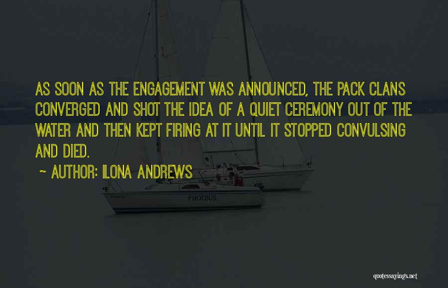 Firing Quotes By Ilona Andrews