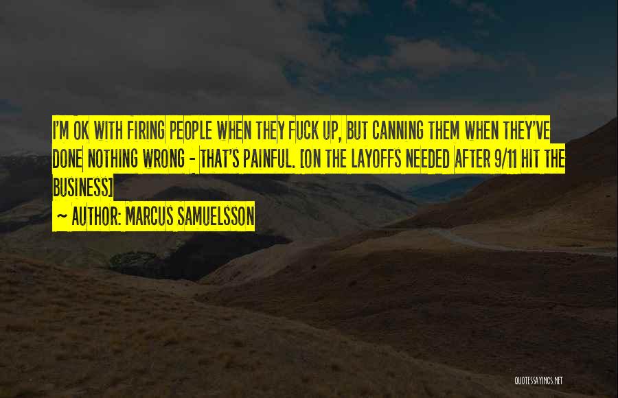 Firing Quotes By Marcus Samuelsson