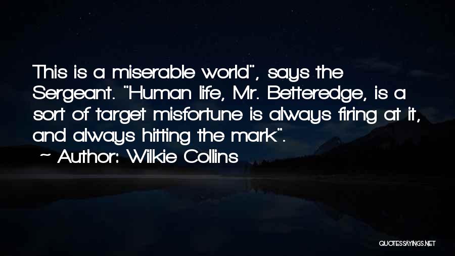 Firing Quotes By Wilkie Collins