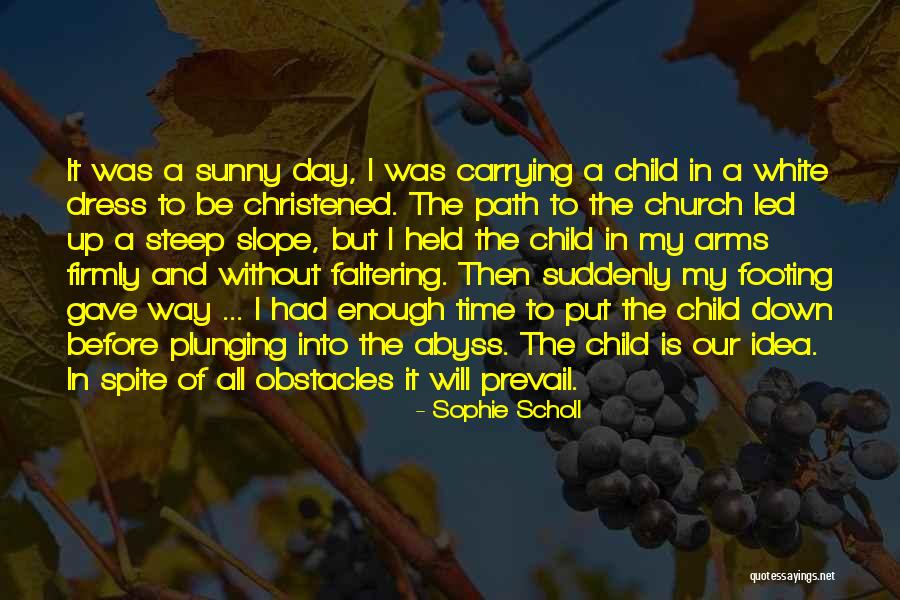 Firld Quotes By Sophie Scholl Firld Quotes By Sophie Scholl
