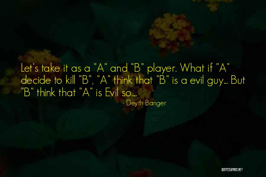 Firley Husky Quotes By Deyth Banger