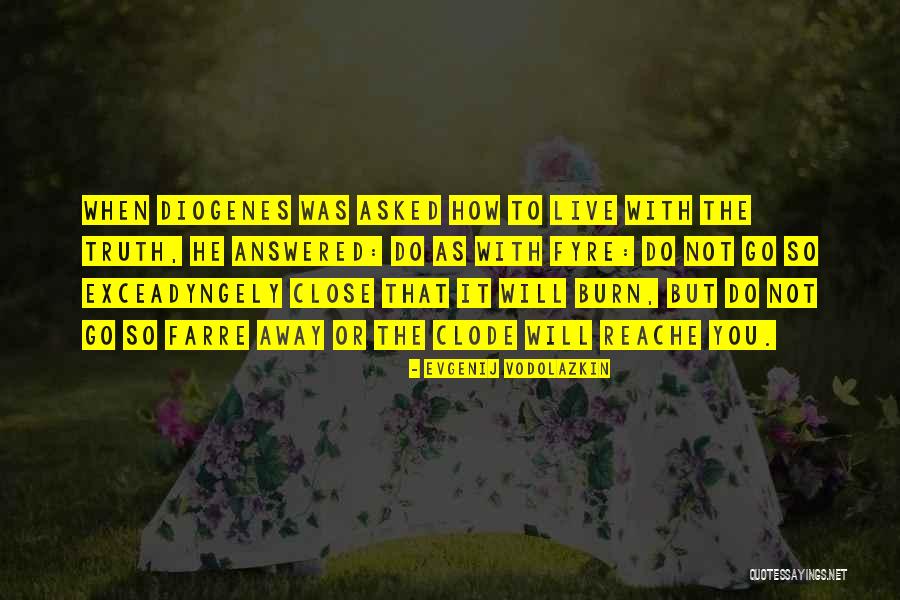 Firley Moran Quotes By Evgenij Vodolazkin Firley Moran Quotes By Evgenij Vodolazkin