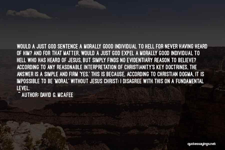 Firm Believe Quotes By David G. McAfee