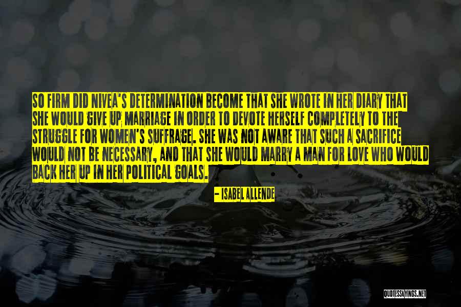 Firm Determination Quotes By Isabel Allende