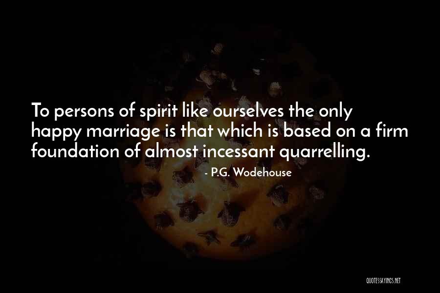Firm Foundation Quotes By P.G. Wodehouse