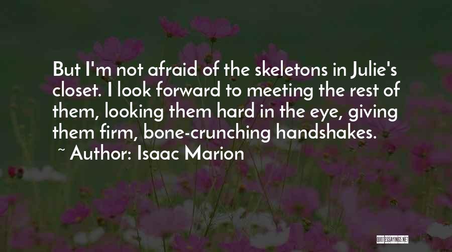 Firm Handshakes Quotes By Isaac Marion