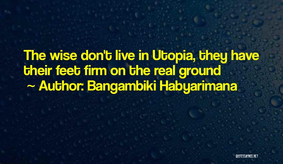 Firm Quotes By Bangambiki Habyarimana