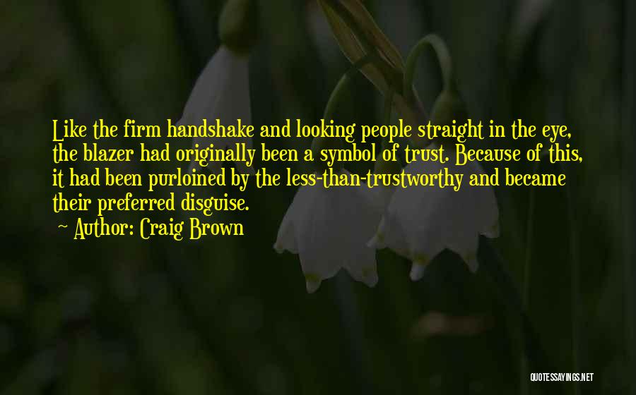 Firm Quotes By Craig Brown