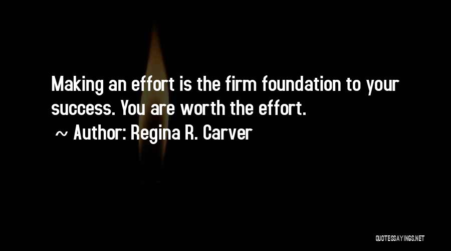Firm Quotes By Regina R. Carver