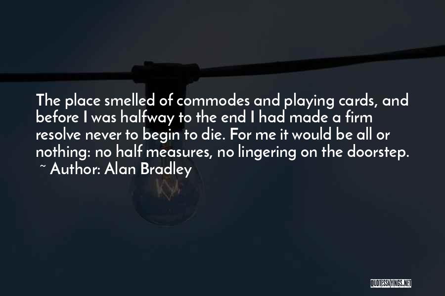 Firm Resolve Quotes By Alan Bradley