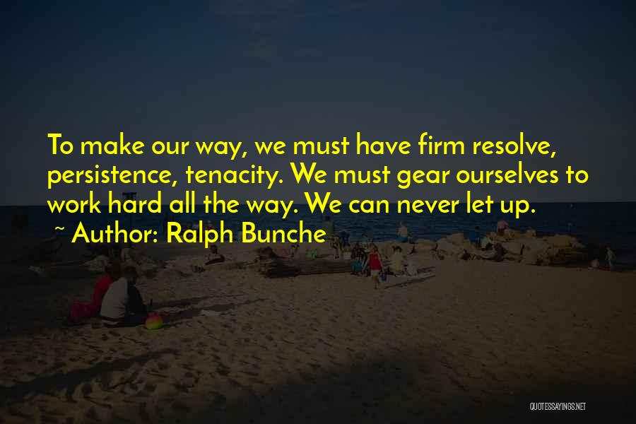 Firm Resolve Quotes By Ralph Bunche