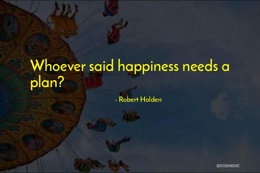 Firm That Dressed Quotes By Robert Holden Firm That Dressed Quotes By Robert Holden