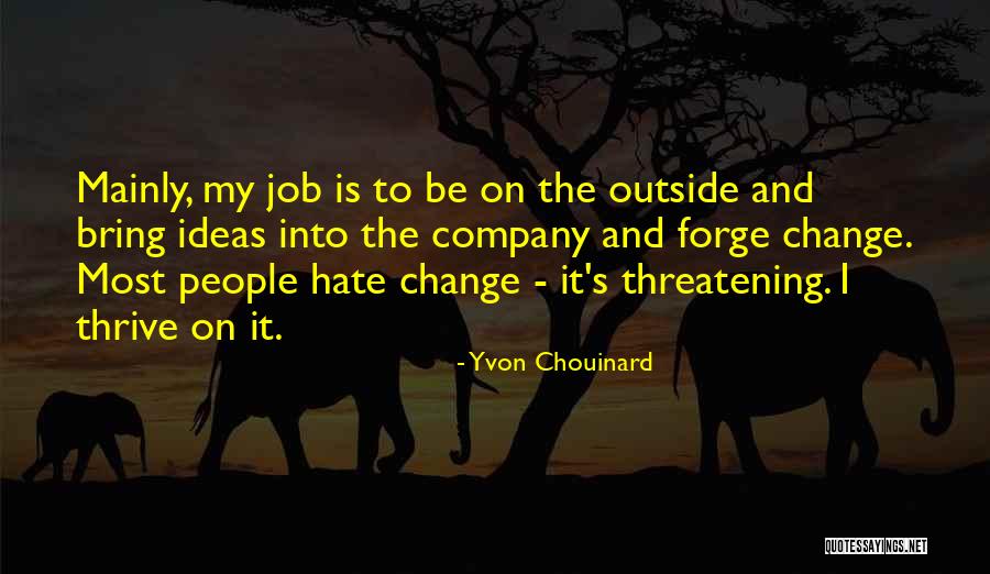Firm Toothbrush Quotes By Yvon Chouinard Firm Toothbrush Quotes By Yvon Chouinard
