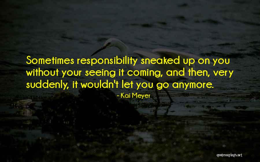 Firmenich Plainsboro Quotes By Kai Meyer Firmenich Plainsboro Quotes By Kai Meyer
