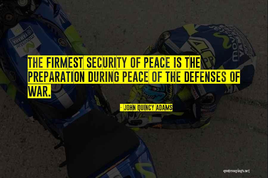 Firmest Quotes By John Quincy Adams Firmest Quotes By John Quincy Adams