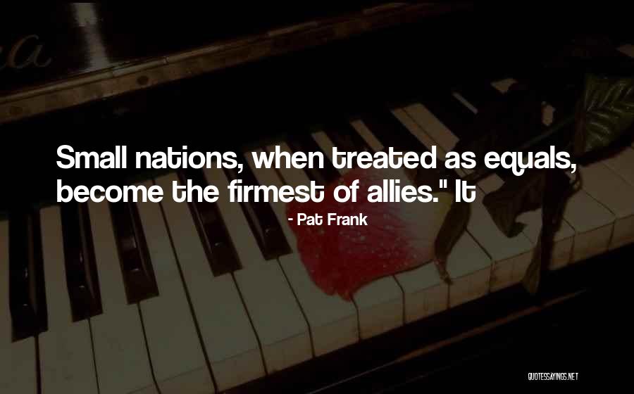 Firmest Quotes By Pat Frank Firmest Quotes By Pat Frank