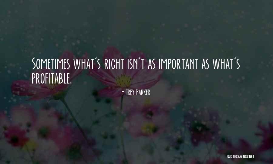 Firmianas Cultured Quotes By Trey Parker Firmianas Cultured Quotes By Trey Parker