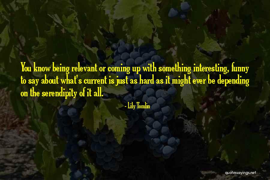 Firmine Jean Baptiste Quotes By Lily Tomlin Firmine Jean Baptiste Quotes By Lily Tomlin