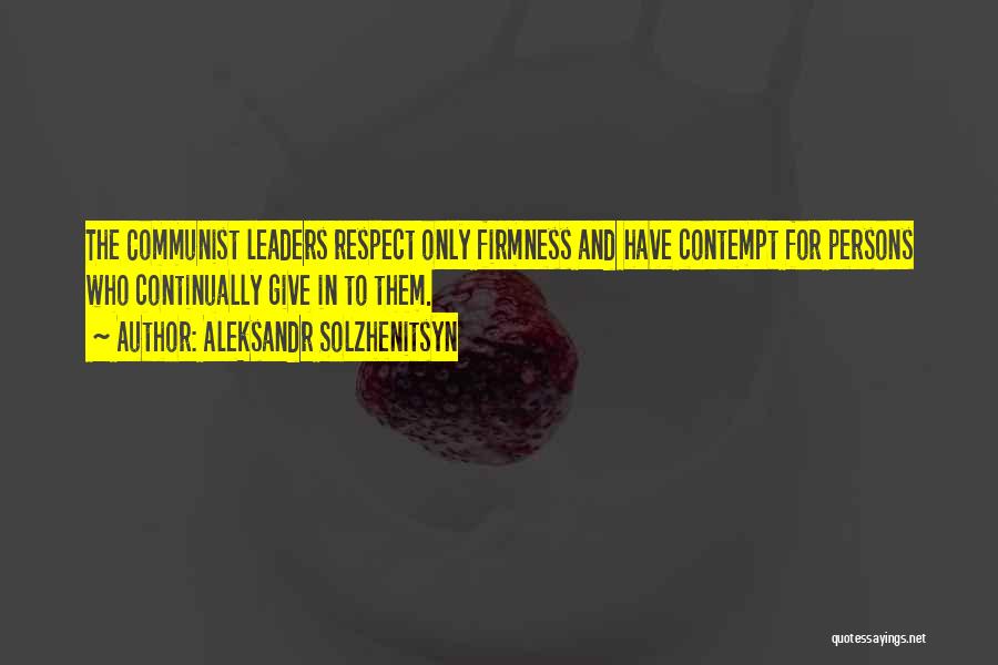 Firmness Quotes By Aleksandr Solzhenitsyn