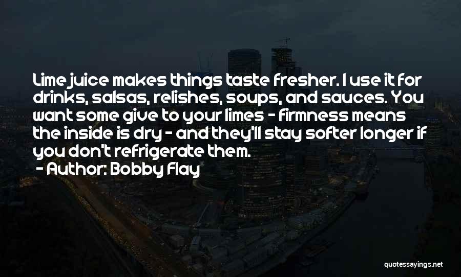 Firmness Quotes By Bobby Flay