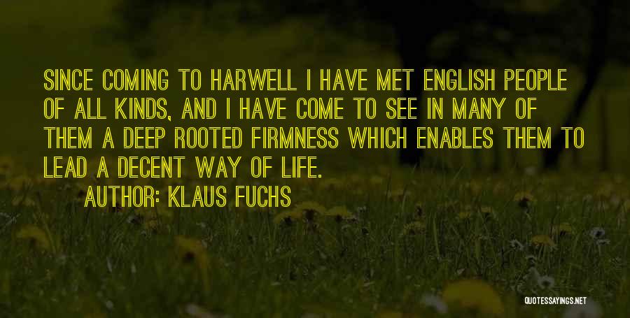 Firmness Quotes By Klaus Fuchs