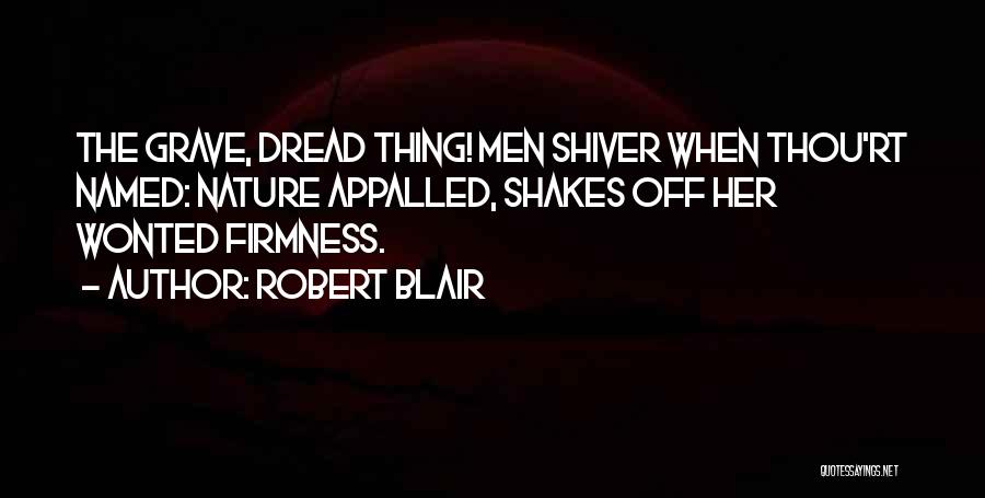 Firmness Quotes By Robert Blair