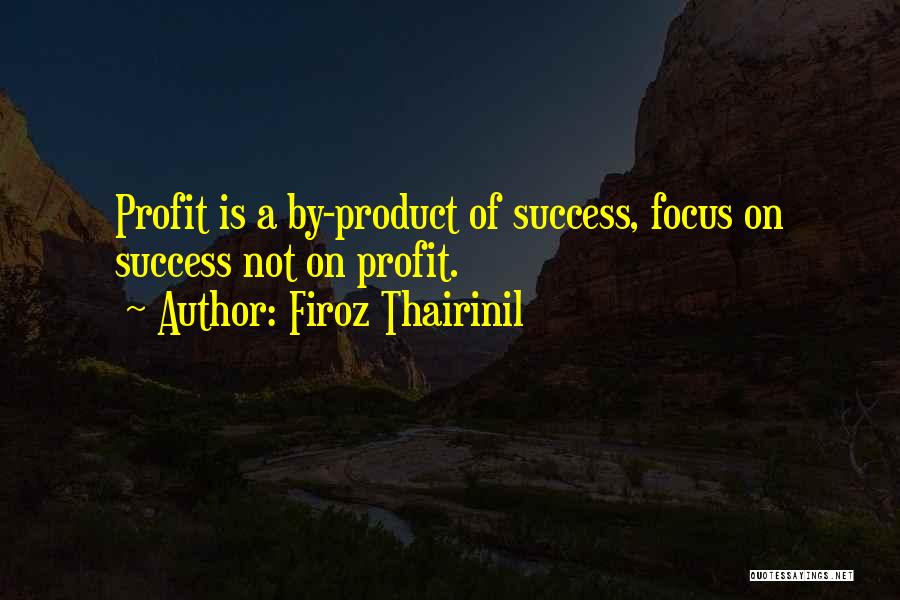 Firoz Thairinil Quotes 1227815