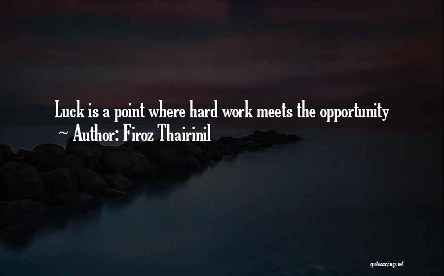 Firoz Thairinil Quotes 155308