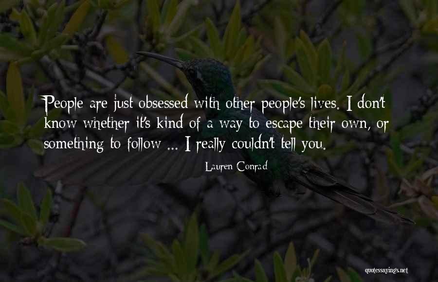 Firoza Van Quotes By Lauren Conrad Firoza Van Quotes By Lauren Conrad