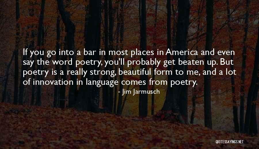 Firschoicepower Quotes By Jim Jarmusch Firschoicepower Quotes By Jim Jarmusch