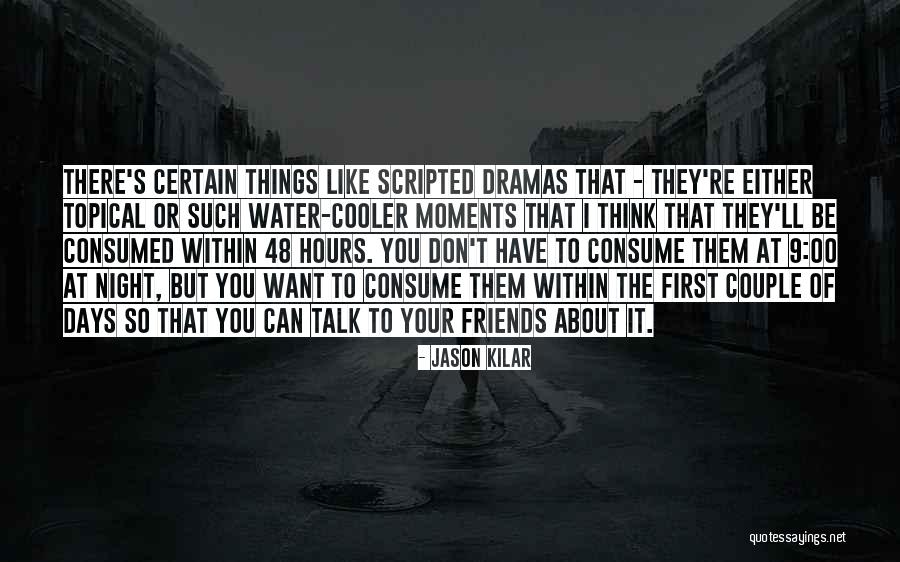 First 48 Quotes By Jason Kilar First 48 Quotes By Jason Kilar
