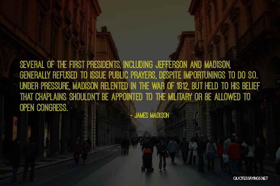 First 5 Presidents Quotes By James Madison