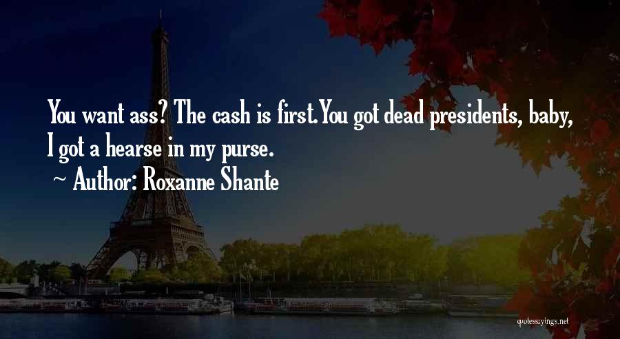 First 5 Presidents Quotes By Roxanne Shante