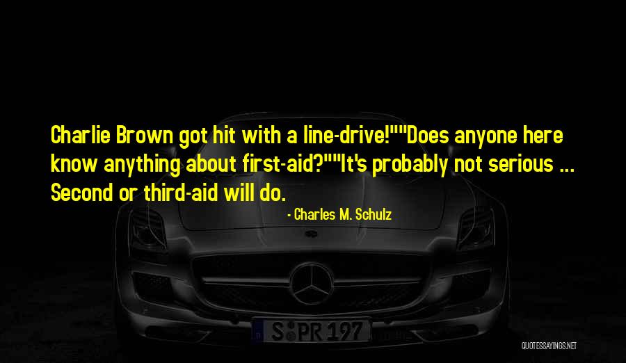 First Aid Quotes By Charles M. Schulz