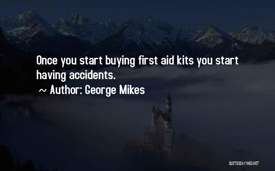 First Aid Quotes By George Mikes