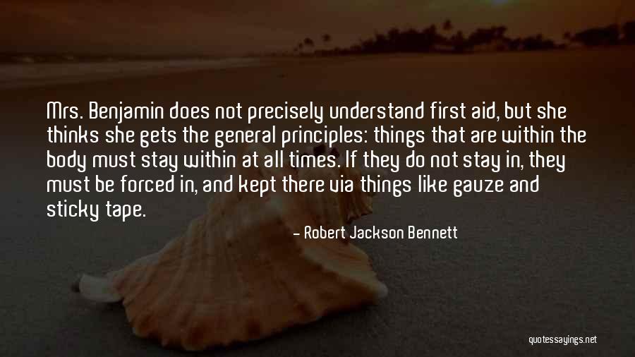 First Aid Quotes By Robert Jackson Bennett