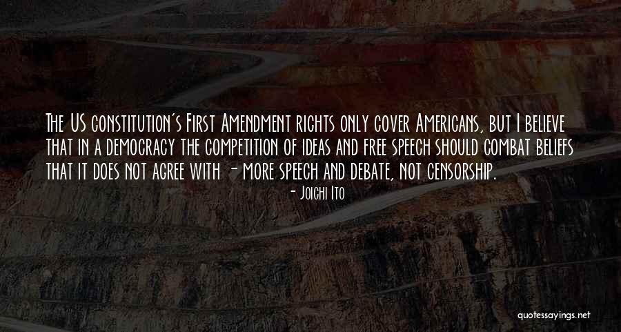 First Amendment Censorship Quotes By Joichi Ito First Amendment Censorship Quotes By Joichi Ito