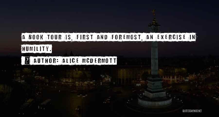 First And Foremost Quotes By Alice McDermott