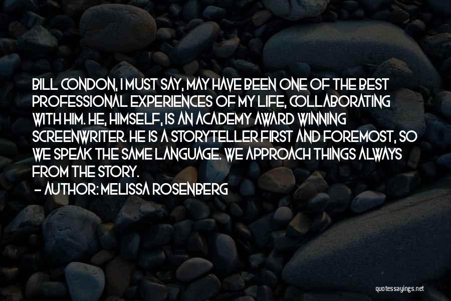 First And Foremost Quotes By Melissa Rosenberg