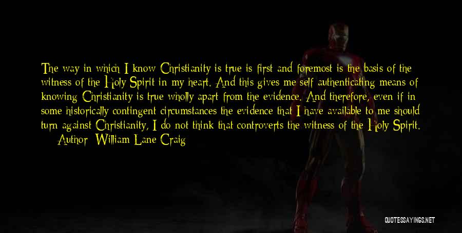 First And Foremost Quotes By William Lane Craig